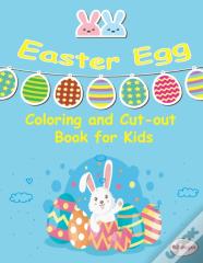 Easter Egg Coloring And Cut-Out Book For Kids