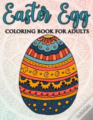Easter Egg Coloring Book For Adults