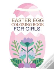 Easter Egg Coloring Book For Girls