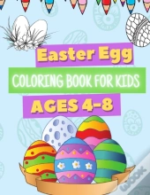 Easter Egg Coloring Book For Kids Ages 4-8