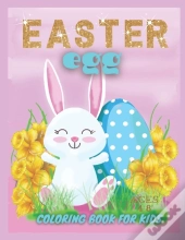 Easter Egg Coloring Book For Kids Ages 4-8