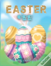 Easter Egg Coloring Book For Kids Ages 4-8