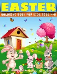 Easter Egg Coloring Book For Kids Ages 4-8