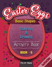 Easter Eggs Basic Shapes Coloring And Drawing Activity Book - 5