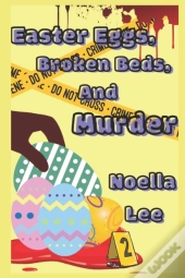 Easter Eggs, Broken Beds, And Murder