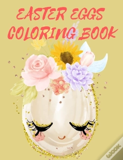 Capa do artigo Easter Eggs Coloring Book.Stunning Coloring Book For Teens And Adults, Have Fun While Celebrating Easter With Easter Eggs.