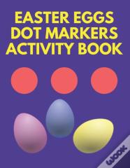 Easter Eggs Dot Markers Activity Book