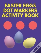 Easter Eggs Dot Markers Activity Book
