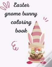 Easter Gnome Bunny Coloring Book