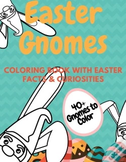 Capa do artigo Easter Gnomes Coloring Book With Easter Facts & Curiosities