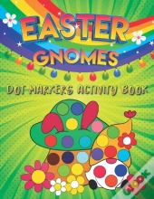 Easter Gnomes Dot Markers Activity Book