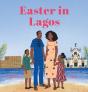 Easter In Lagos - Preview
