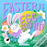 Easter Is Egg-Cellent! (A Hello!Lucky Book)