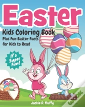 Easter Kids Coloring Book Plus Fun Easter Facts For Kids To Read