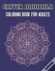 Easter Mandala Coloring Book For Adults