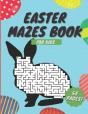 Easter Mazes Book For Kids - Preview