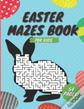 Easter Mazes Book For Kids