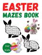 Easter Mazes Book For Kids - Preview