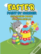Easter Paint By Number Coloring Book For Kids Ages 4-8