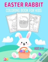 Easter Rabbit Coloring Book For Kids Ages 4-9