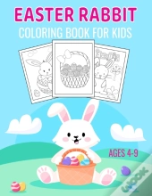 Easter Rabbit Coloring Book For Kids Ages 4-9