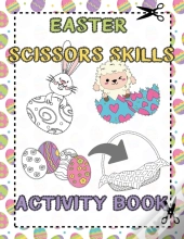 Easter Scissors Skills Activity Book: Fo
