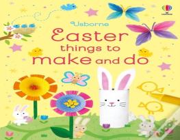 Easter Things To Make And Do