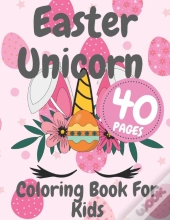 Easter Unicorn Coloring Book For Kids