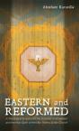 Eastern And Reformed - Preview