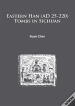 Capa do artigo Eastern Han (Ad 25-220) Tombs In Sichuan