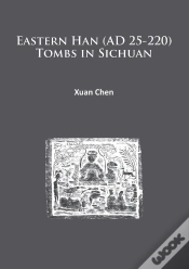 Capa do artigo Eastern Han (Ad 25-220) Tombs In Sichuan