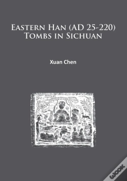 Capa do artigo Eastern Han (Ad 25-220) Tombs In Sichuan