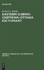 Eastern Ojibwa-Chippewa-Ottawa Dictionary - Preview