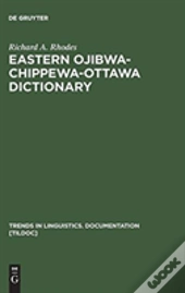 Eastern Ojibwa-Chippewa-Ottawa Dictionary