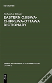 Eastern Ojibwa-Chippewa-Ottawa Dictionary
