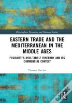 Eastern Trade And The Mediterranean In The Middle Ages