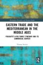 Eastern Trade And The Mediterranean In The Middle Ages - Preview