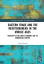Eastern Trade And The Mediterranean In The Middle Ages - Preview