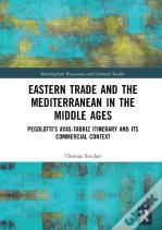 Eastern Trade And The Mediterranean In The Middle Ages