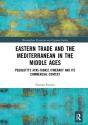 Eastern Trade And The Mediterranean In The Middle Ages - Preview