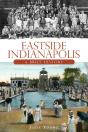 Eastside Indianapolis - Preview
