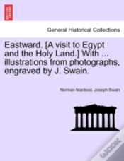 Capa do artigo Eastward. (A Visit To Egypt And The Holy