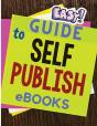 Easy And Simple Guide To Self-Publishing Ebooks - Preview