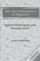 Easy Anti-Inflammatory For Beginners