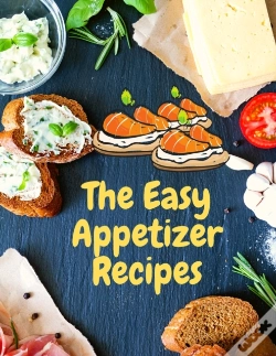 Capa do artigo Easy Appetizer Recipes: Save Your Cookin