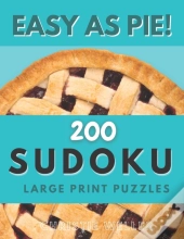 Easy As Pie! 200 Sudoku Large Print Puzzles