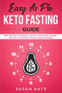 Easy As Pie Keto Fasting Guide - Preview