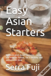 Easy Asian Starters