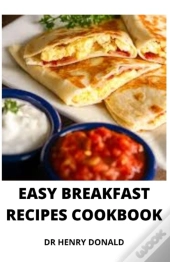 Easy Breakfast Recipes Cookbook