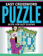 Easy Crossword Puzzle Book For Lazy Sund - Preview